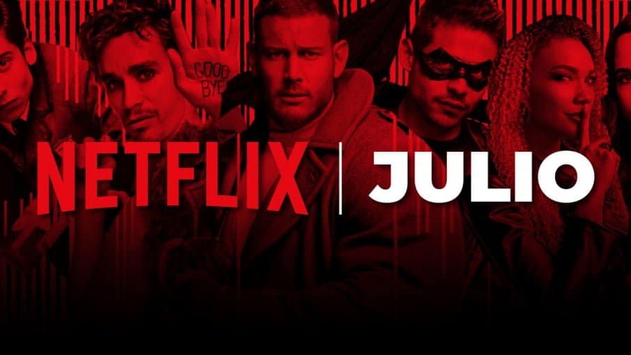 Estos Son Los Estrenos De Netflix Para Julio 