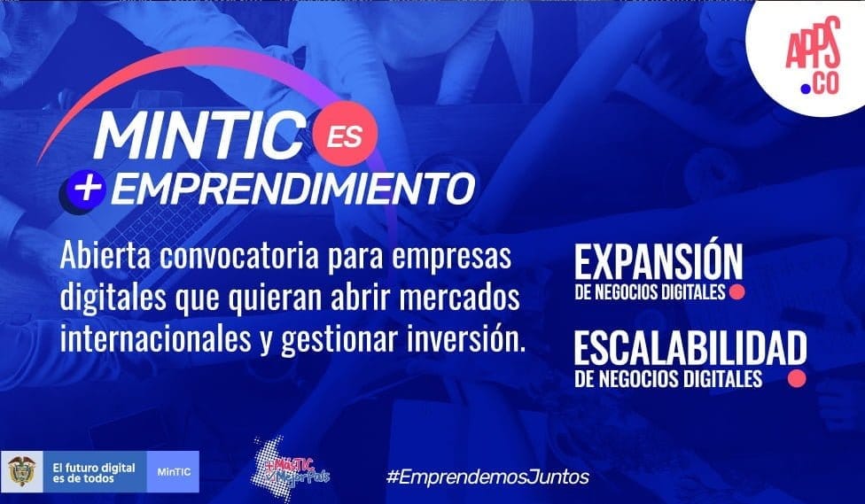 MinTic Lanzó 5 Convocatorias Para Apoyo A Emprendedores Y Empresarios